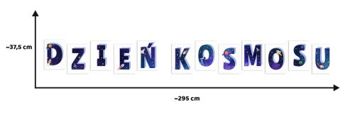 Literki do dekoracji:  DZIEŃ KOSMOSU (DUŻE - A4)