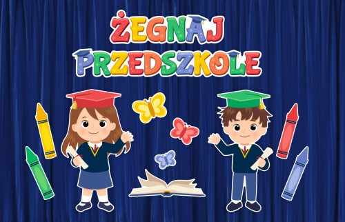 Dekoracja - Żegnaj Przedszkole - wzór 1 (rozmiar XXL)