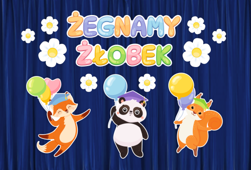 Dekoracja - Żegnamy Żłobek - wzór 1 (rozmiar XXL)