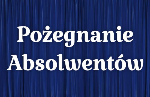Dekoracja napis: Pożegnanie Absolwentów