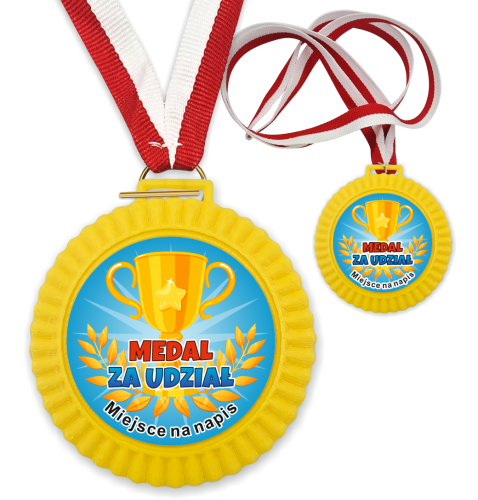 Medal 3D - PUCHAR- ZA UDZIAŁ - wzór 15 (+ tasiemka, + własny napis)