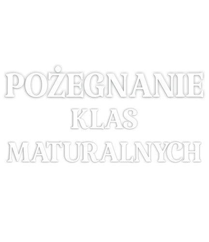 Dekoracja napis: POŻEGNANIE KLAS MATURALNYCH