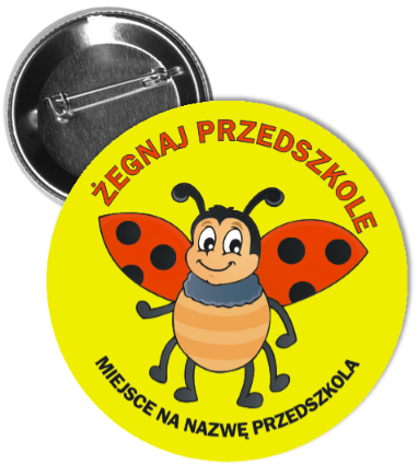 przypinka żegnaj przedszkole, przypinka biedronka