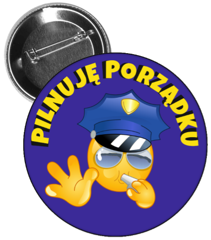 Przypinka dla dzieci "PILNUJĘ PORZĄDKU"