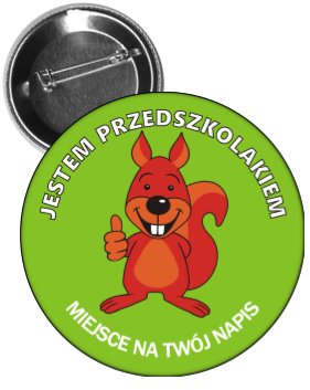 Przypinka jestem przedszkolakiem wiewiórka
