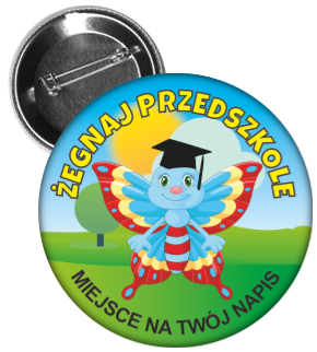 Przypinka żegnaj przedszkole z motylkiem
