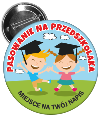 Pasowanie na przedszkolaka - przypinka
