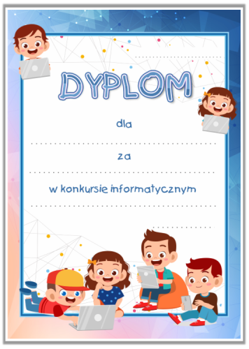 Dyplom w konkursie informatycznym - dzieci