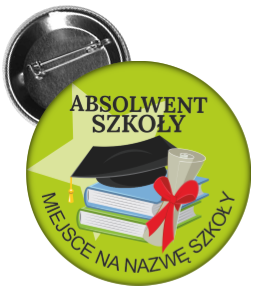 Przypinka: Absolwent Szkoły (Książki) + nazwa szkoły