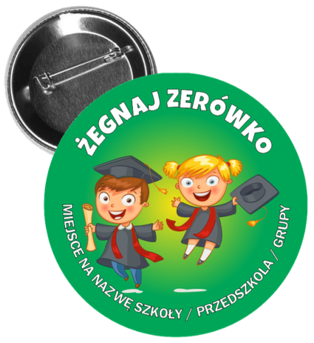 Przypinki dla dzieci z okazji ukończenia zerówki.