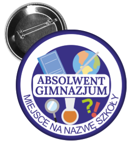 Przypinka absolwent gimnazjum/ukończenia gimnazjum.