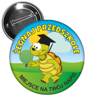 Przypinka żegnaj przedszkole z żółwikiem