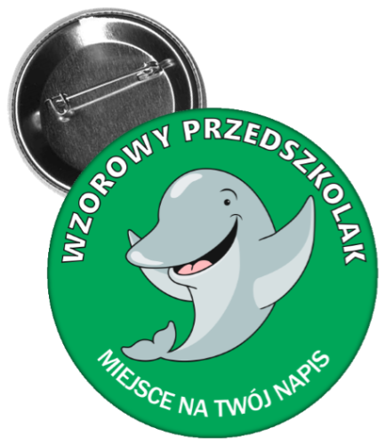 Przypinka: Wzorowy Przedszkolak (Delfin) + nazwa przedszkola
