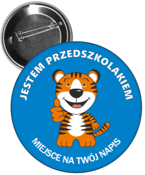 Przypinka jestem przedszkolakiem tygrys