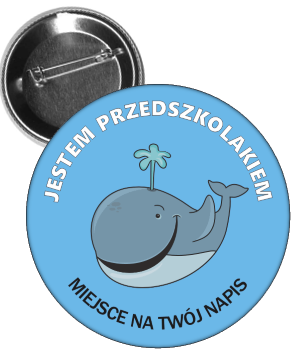 Przypinki jestem przedszkolakiem wieloryb