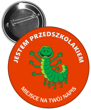 Przypinka jestem przedszkolakiem stonoga