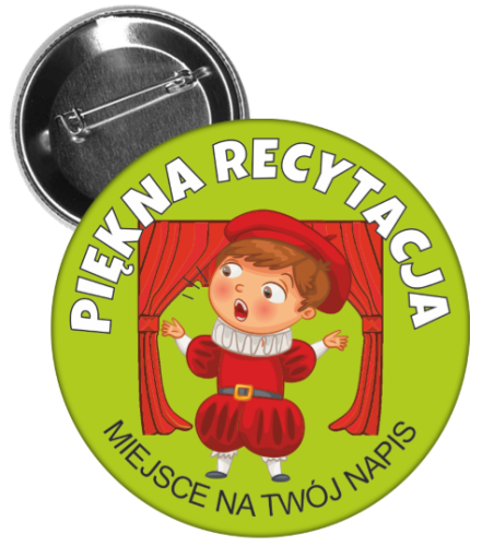 Przypinka piękna recytacja.