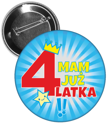 Przypinka urodzinowa mam już 4 latka.