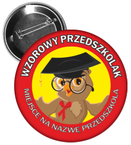 Przypinka: Wzorowy Przedszkolak (Sowa) + nazwa przedszkola